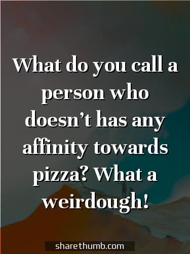 inspirational pizza quotes